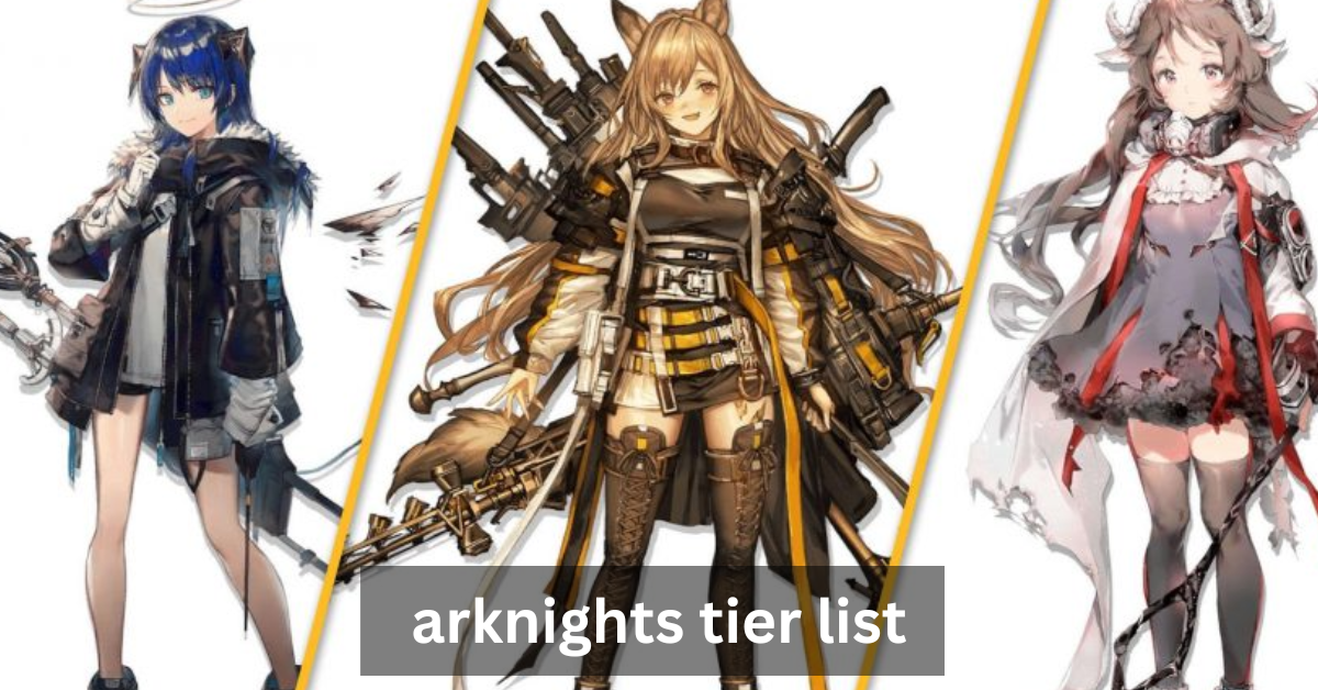 Arknights Tier List