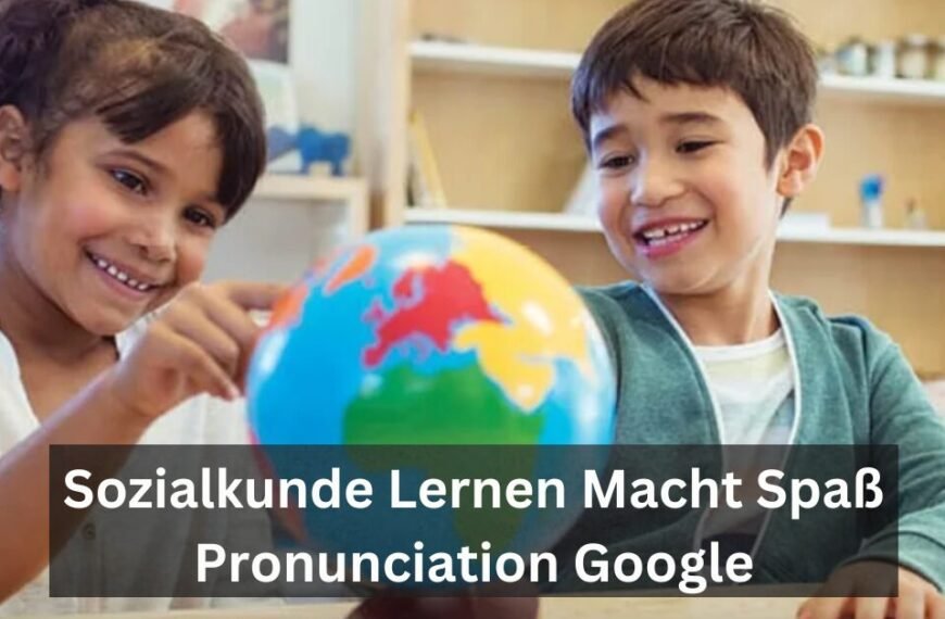 Sozialkunde Lernen Macht Spaß Pronunciation Google